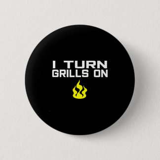 I turn grills on funny bbq grilling button