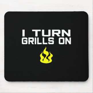I turn grills on funny bbq grilling mousepad