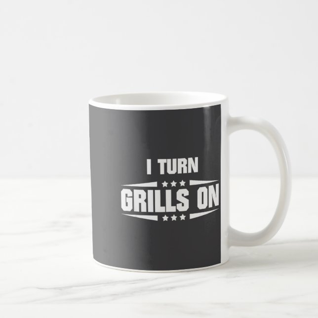 I Turn Grills On Funny Outdoor Cooking Quote  Kaffeetasse (Rechts)