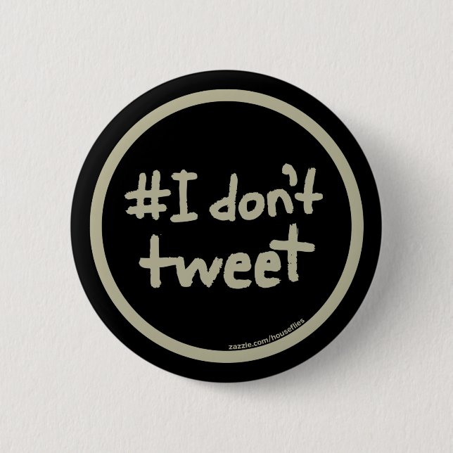 #I tweeten nicht Button (Vorderseite)