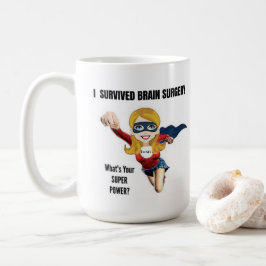 I ÜBERLEBTE OPERATION DES GEHIRNS (Personalisierte Kaffeetasse