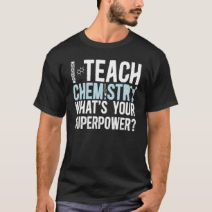 I Unterrichte Chemie Lehrer Chemie Unterricht 1 T-Shirt