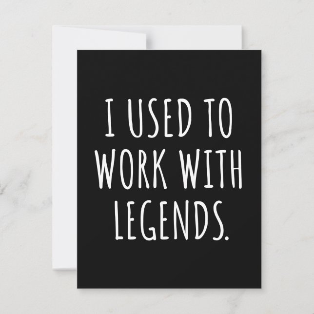 I USED TO WORK WITH LEGENDS SAVE THE DATE (Vorderseite)