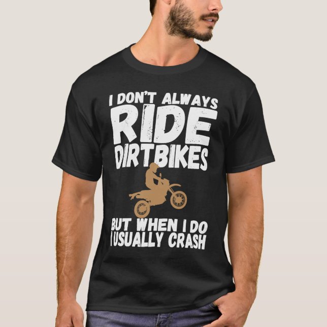 I Usually Crash  Dirt Bike Klutz Accident Prone Ri T-Shirt (Vorderseite)
