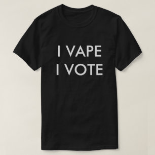 I VAPE I ABSTIMMUNG T-Shirt