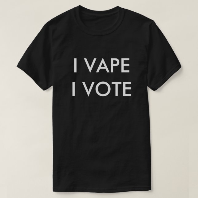 I VAPE I ABSTIMMUNG T-Shirt (Design vorne)