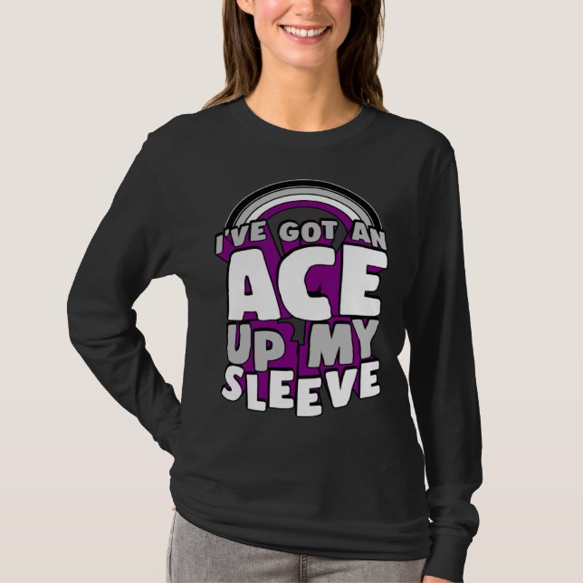 I ve Got An Ace Up My Sleeve Asexual Pride Rainbow T-Shirt (Vorderseite)