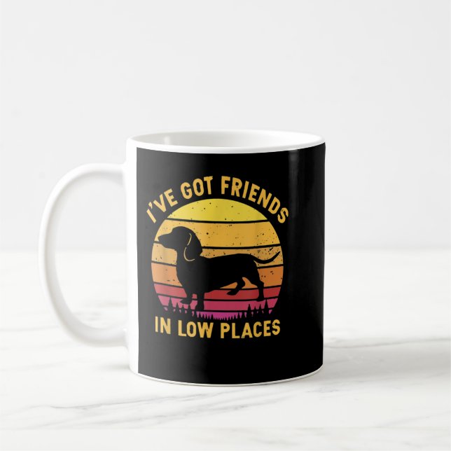 I_ve Got Freunde in Low Places Funny Dackel App Kaffeetasse (Links)