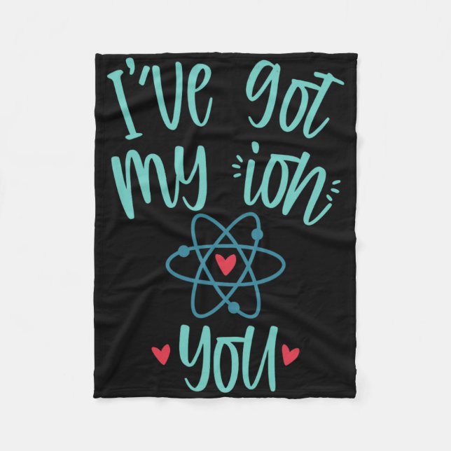 I’ve Got My Ion You Funny Chemistry Valentine  Fleecedecke (Vorderseite)
