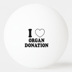 I {VERMISSTES HERZ} ORGANSPENDE TISCHTENNISBALL
