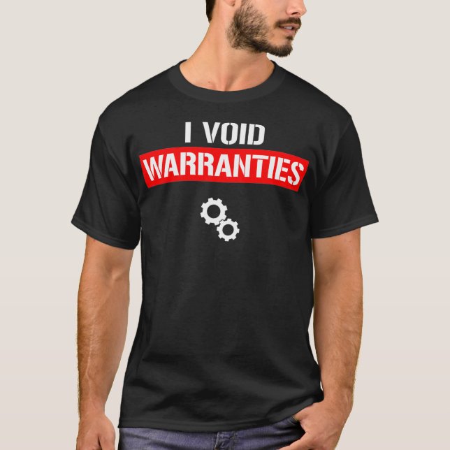 I Void Warrans Funny Engineer Car Lover T-Shirt (Vorderseite)
