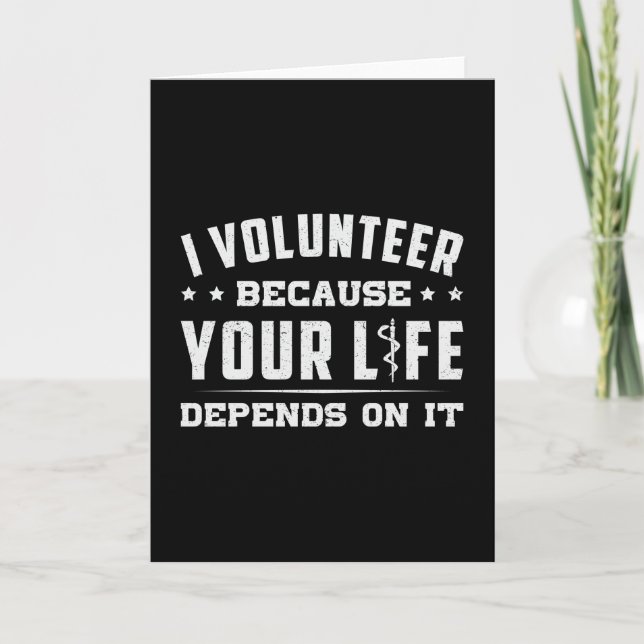 I Volunteer Paramedic Ambulance EMS EMT Funny Karte (Vorderseite)