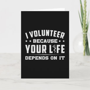 I Volunteer Paramedic Ambulance EMS EMT Funny Karte