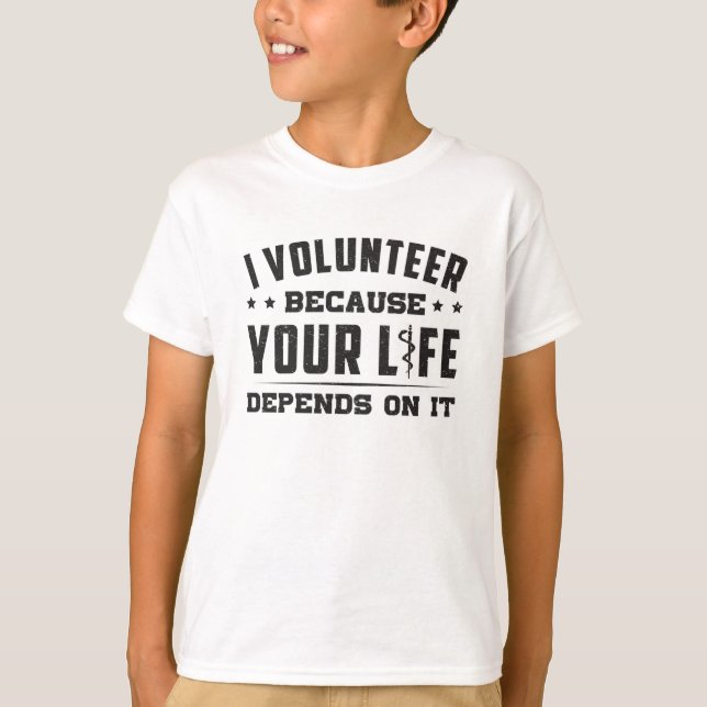 I Volunteer Paramedic Ambulance EMS Nurse Funny T-Shirt (Vorderseite)