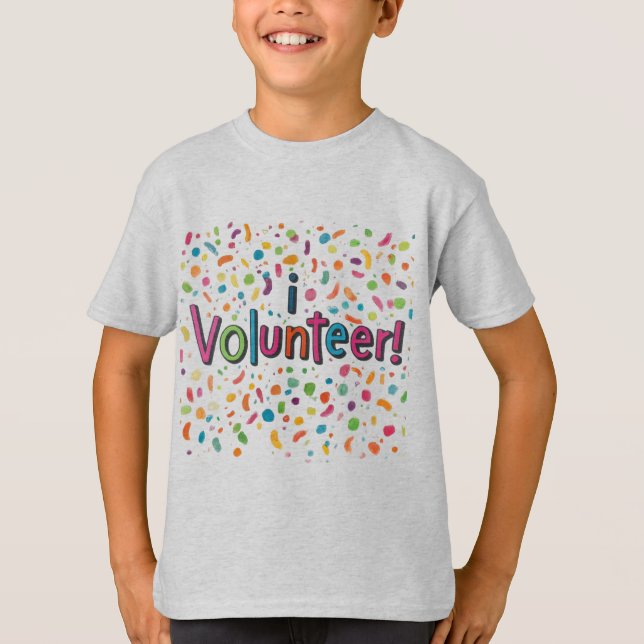 I Volunteer T-Shirt (Vorderseite)