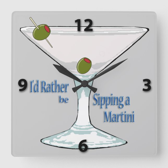 I von Rather Be Sipping a Martini SquareWall Clock Quadratische Wanduhr (Vorderseite)