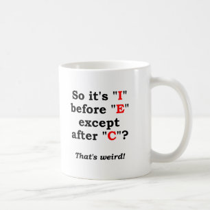 'I' vor 'E' Funny Mug Tasse