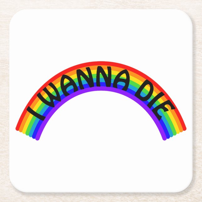 I Wanna Die - Rainbow Rechteckiger Pappuntersetzer (Vorderseite)