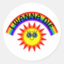 I Wanna Die - Regenbogen Lächeln Sun