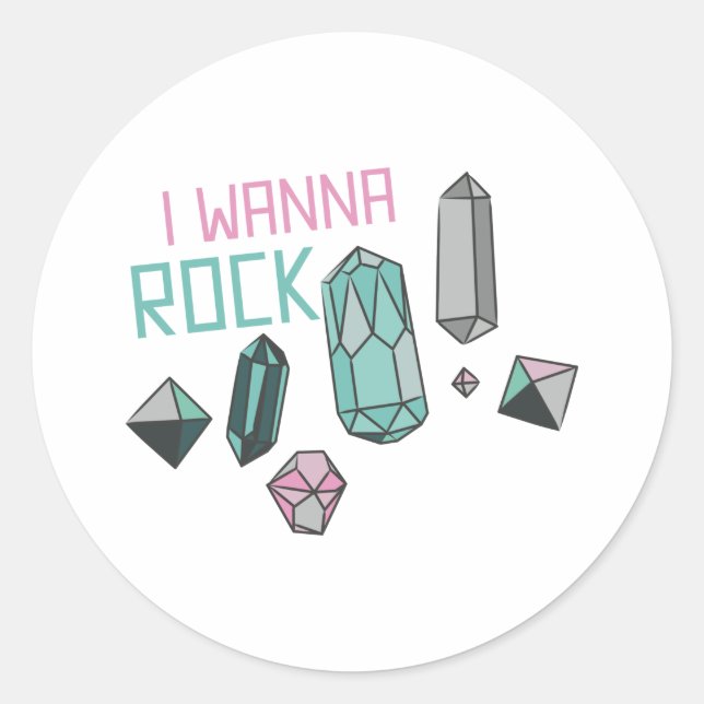I Wanna Rock Runder Aufkleber (Vorderseite)