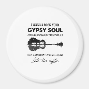 I Wanna Rock Your Sinti und Roma Soul Hippie Guita Magnet