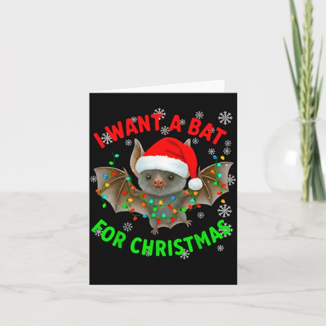 I Want A Bat For Christmas Bat Lovers Christmas Tr Karte (Vorderseite)