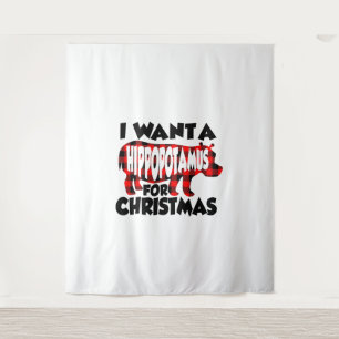 I Want a Hippopotamus for Christmas Wandteppich