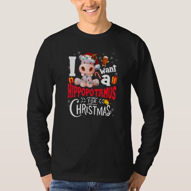 I Want A Hippopotamus For Christmas Xmas Hippo Gir T-Shirt (Vorderseite)