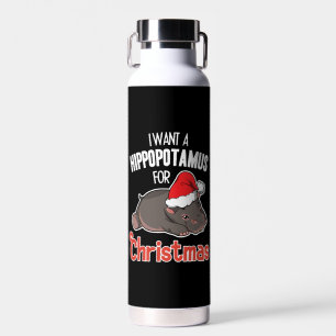 I Want A Hippopotamus For Christmas - Xmas Hippo Trinkflasche