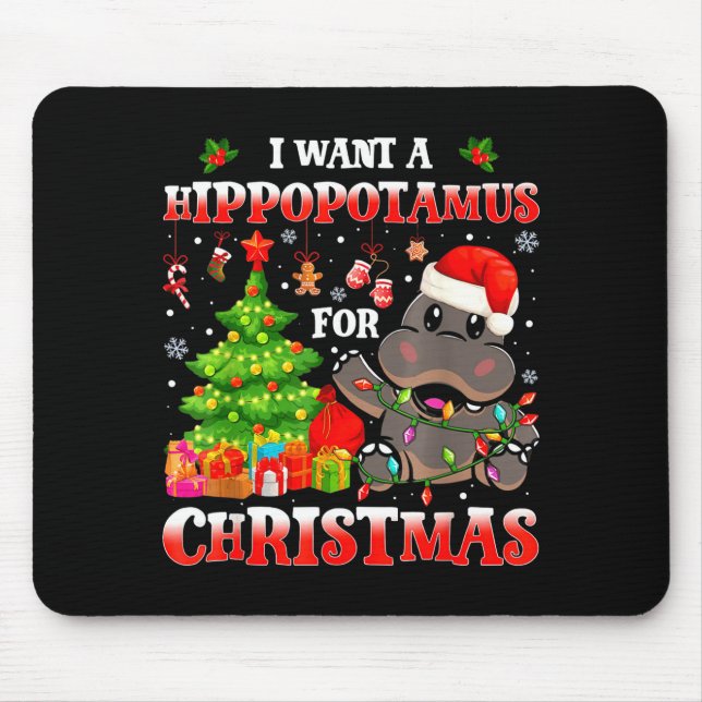 I Want A Hiptamus Christmas Funny Xmas Hip Lover  Mousepad (Vorne)
