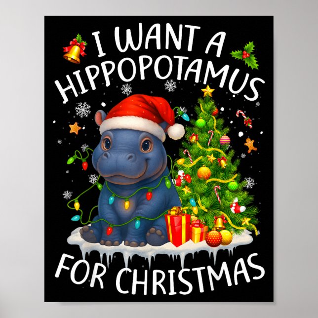 I Want A Hiptamus Christmas Xmas Hip Lover Women G Poster (Vorne)
