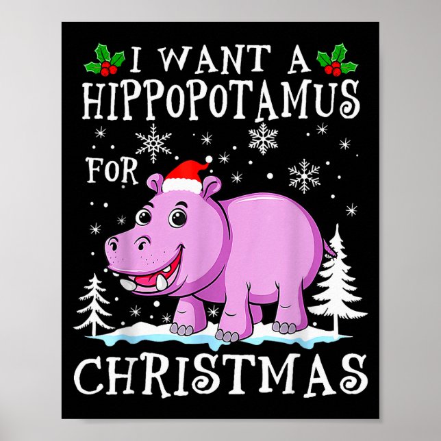 I Want A Hiptamus For Christmas Xmas Hip For Kid W Poster (Vorne)