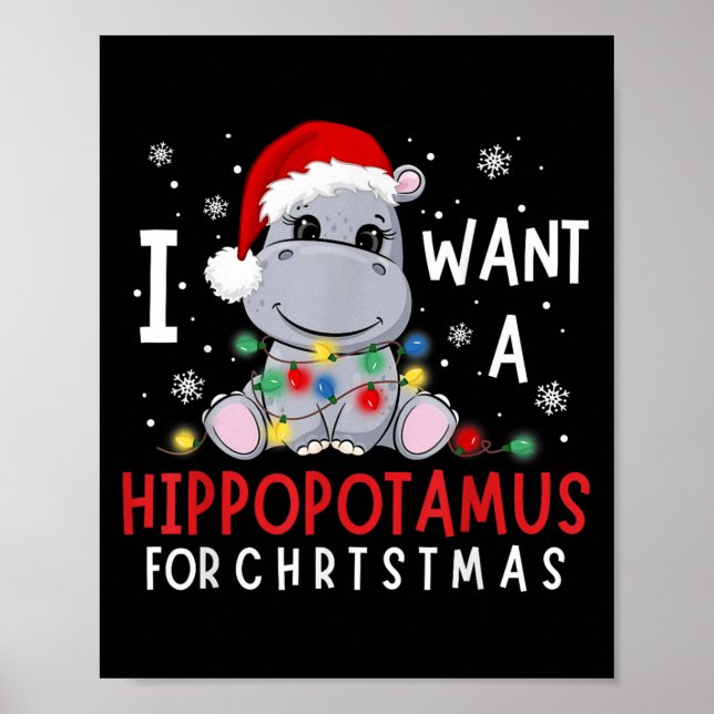 I Want A Hiptamus For Christmas Xmas Hip For Kid W Poster (Vorne)