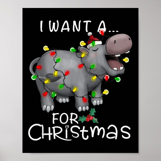 I Want A Hiptamus For Christmas Xmas Hip Lover Fun Poster (Vorne)
