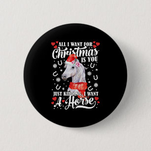 I Want A Horse Christmas Horse Shirt Button