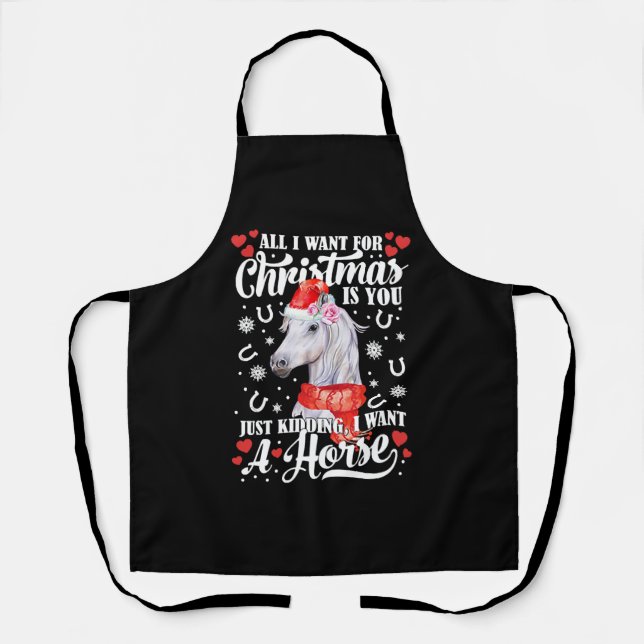 I Want A Horse Christmas Horse Shirt Schürze (Vorderseite)