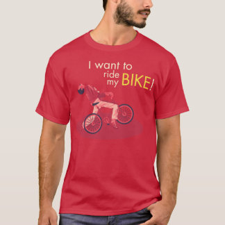 I Want Du Ride My Bike T-Shirt
