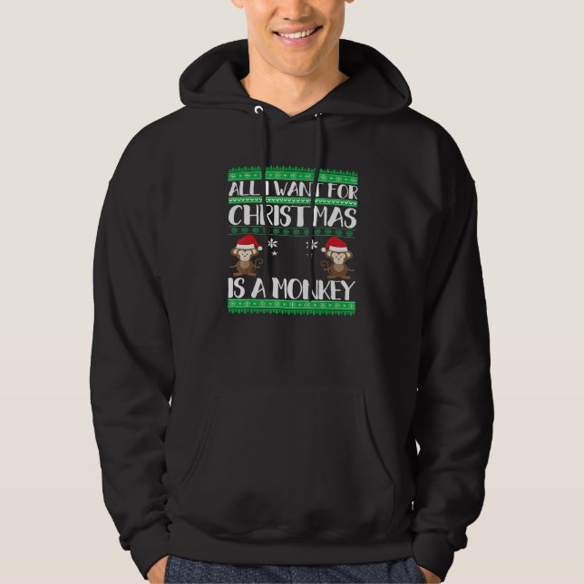 I Want For Christmas Is A Monkey Boy Girl  Ugly Sw Hoodie (Vorderseite)