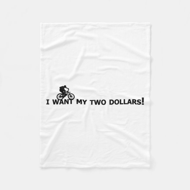 I Want My Two Dollars! Better Off Dead Funny Movie Fleecedecke (Vorderseite)