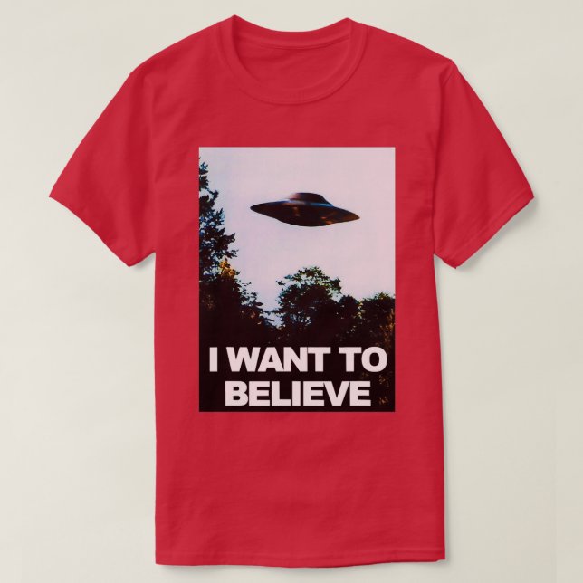 I Want to Believe Alien Ufo Ovni Hunter T-Shirt (Design vorne)