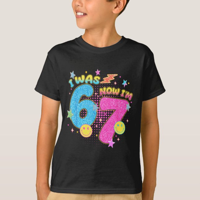 I Was 6 Now I'm 7 67 Seven Year Old Birthday Girls T-Shirt (Vorderseite)