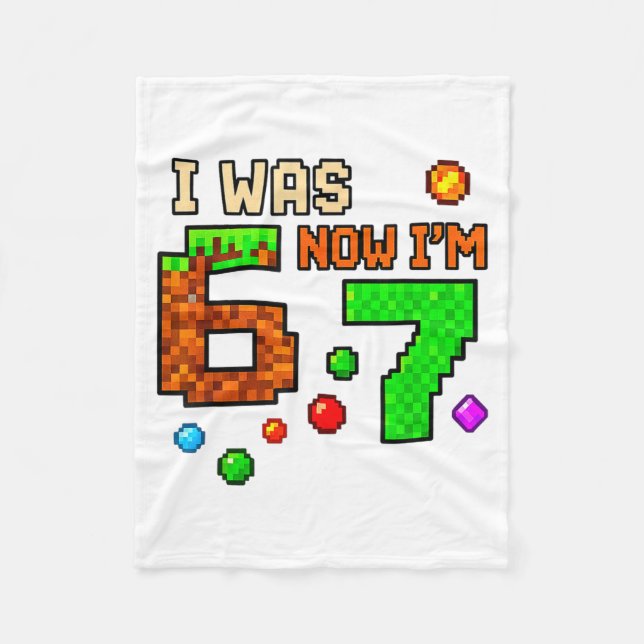 I Was 6 Now Im 7 Awesome Retro Gaming 67 Meme Jok  Fleecedecke (Vorderseite)