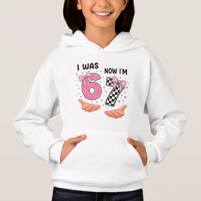 I was 6 now I'm 7 cute birthday numbers Hoodie (Vorderseite)