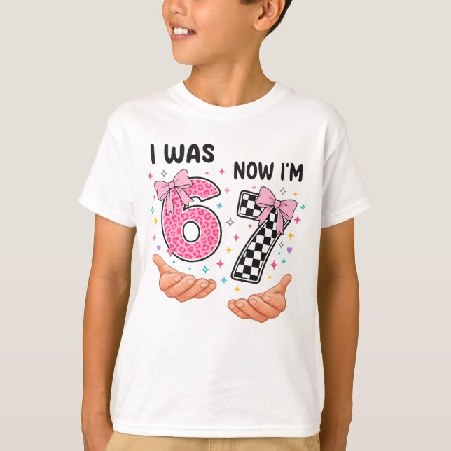 I was 6 now I'm 7 cute birthday numbers T-Shirt (Vorderseite)