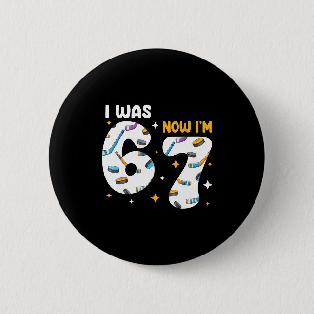 I Was 6 Now Im 7 Hockey Birthday  Button (Vorderseite)