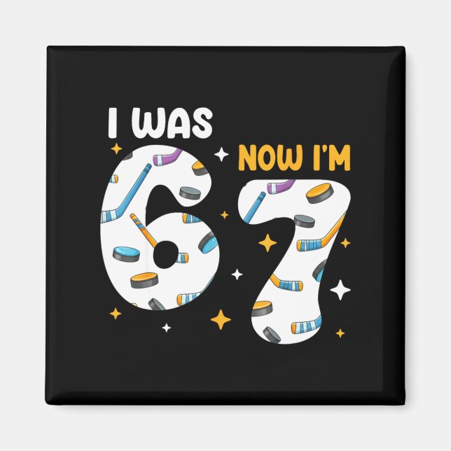 I Was 6 Now Im 7 Hockey Birthday  Magnet (Vorne)