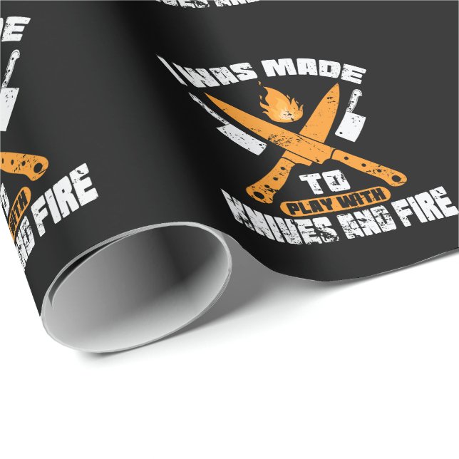 I Was Made To Play With Knives and Fire Küche Geschenkpapier (Rolleneckpunkt)