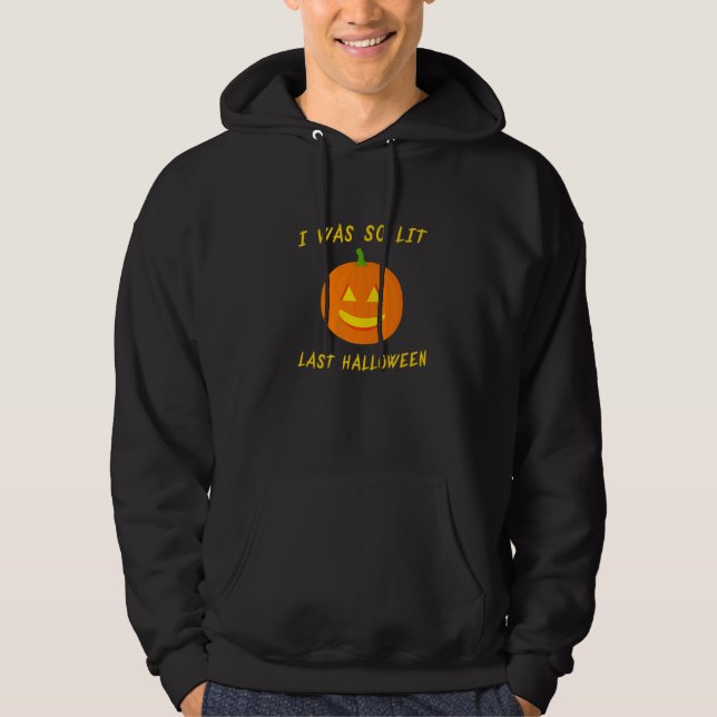 I Was so Lit Last Halloween  Jack o Lantern Lit Pu Hoodie (Vorderseite)