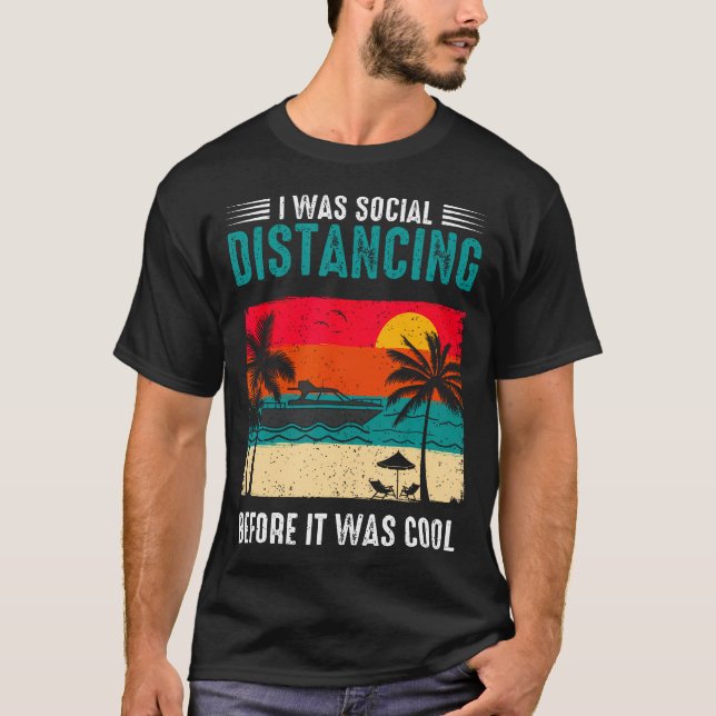 I Was Social Distancing Before It Was Cool Funny S T-Shirt (Vorderseite)