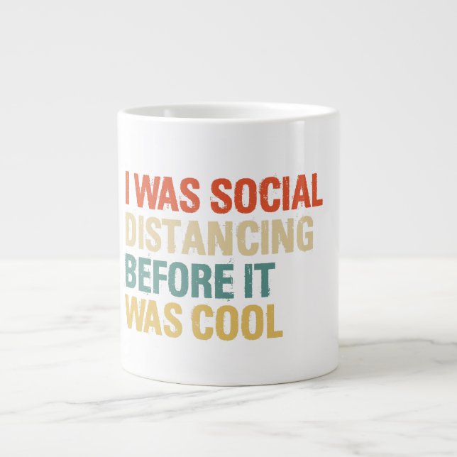 I was Social Distancing Before It Was Cool Jumbo-Tasse (Vorderseite)